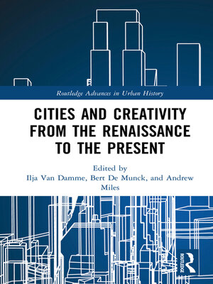 cover image of Cities and Creativity from the Renaissance to the Present